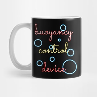 T-shirt for divers: buoyancy control device Mug